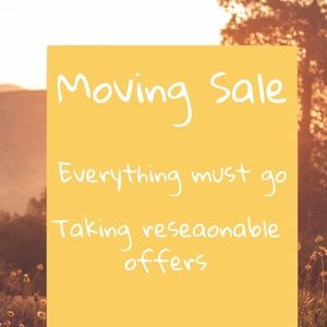 Moving sale ALL PROCEEDS GO TO MOVING